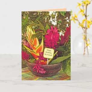 Tropical Floral / Happy Birthday, My Friend Card