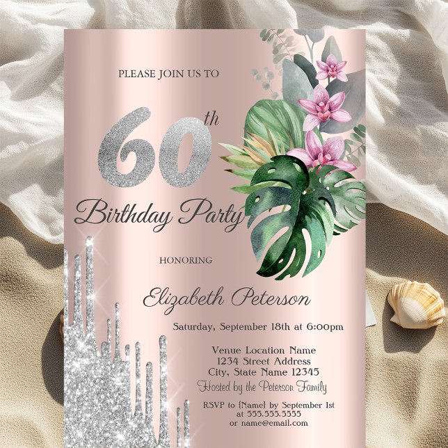 Tropical Flowers Glitter Drips Rose Gold 60th  Invitation (Creator Uploaded)