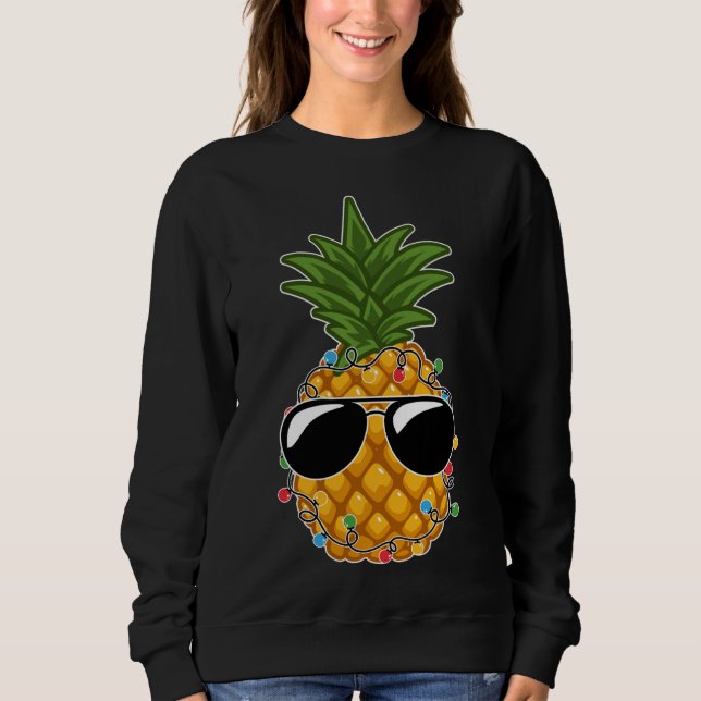 Tropical Fruit Pineapple Sunglasses Christmas In J Sweatshirt (Front)