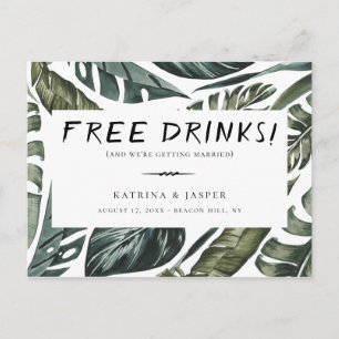 Tropical Greenery FREE DRINKS Save the Date Announcement Postcard