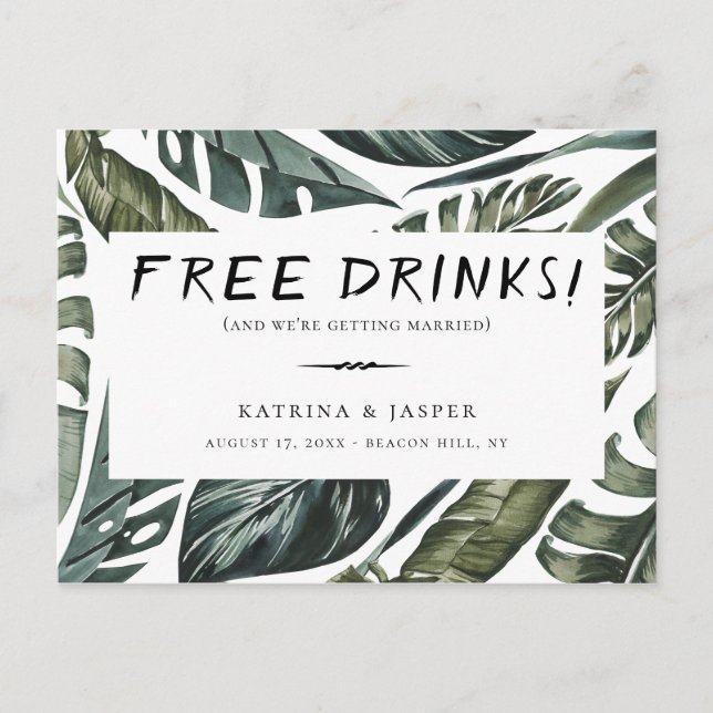 Tropical Greenery FREE DRINKS Save the Date Announcement Postcard (Front)