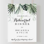 Tropical Greenery Rehearsal Dinner Welcome Sign<br><div class="desc">This tropical greenery rehearsal dinner welcome sign is perfect for a rustic wedding rehearsal. The design features green palm leaves bouquets with white lovely flowers.</div>