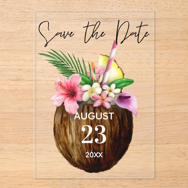 Tropical Hawaiian Floral & Coconut Save the Date Acrylic Invitations (Front)