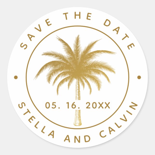 Tropical Palm Tree Save The Date Gold Classic Round Sticker (Front)