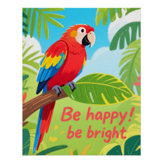 Tropical Parrot Happy Quote Art Poster