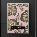 Tropical Pink & Gold Palm Leaves Pattern & Name  Poster<br><div class="desc">Tropical Pink & Gold Palm Leaves Pattern & Name</div>