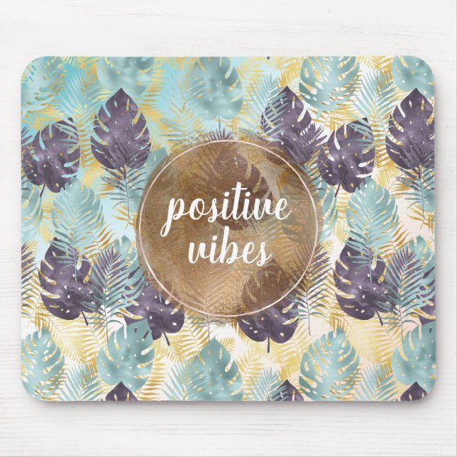 Tropical Purple Green Gold Leaves Positive Vibes   Mouse Pad (Front)