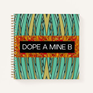 tropical style DOPE A MINE B spiral notebook