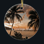 Tropical Sunset Beach Palm Trees USVI Ceramic Ornament<br><div class="desc">Tropical Sunset Beach Palm Trees USVI Ceramic Ornament - this Romantic scenery was photographed in Cane Bay in St. Croix US Virgin Islands. I love how the sunset, the palm trees and hillside come together to make a relaxing sunset photograph. I hope it brings a relaxing and peaceful addition to...</div>