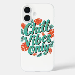 Tropical Teal Chill Vibes Only Quote Print iPhone 16 Case