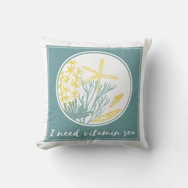 Tropical Teal Sea | I Need Vitamin Sea Cushion (Front)