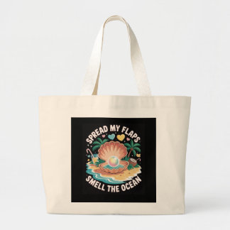 Tropical Tease Spread My Flaps, Smell the Ocean Large Tote Bag