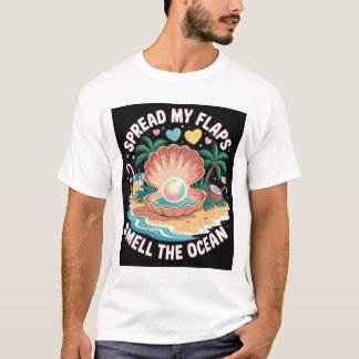 Tropical Tease Spread My Flaps, Smell the Ocean T-Shirt
