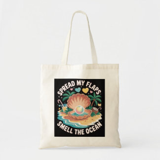 Tropical Tease Spread My Flaps, Smell the Ocean Tote Bag