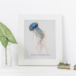 Tropical Watercolor Jellyfish Motivational Poster<br><div class="desc">A coastal style inspirational poster for bedrooms, home office and living areas in your beach home. This print features my original hand painted watercolor jellyfish in shades blue with my quote "Don't be afraid to dive deep" set in modern sans serif typography. Personalise to read whatever you like. To see...</div>