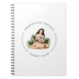 Tropicana Night Club 1 Tropicana Lounge Hula Girl Notebook