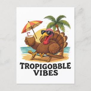 TropiGobble Vibes Turkey – Funny Thanksgiving Holiday Postcard