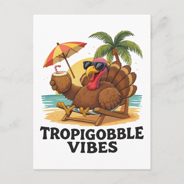 TropiGobble Vibes Turkey – Funny Thanksgiving Holiday Postcard (Front)