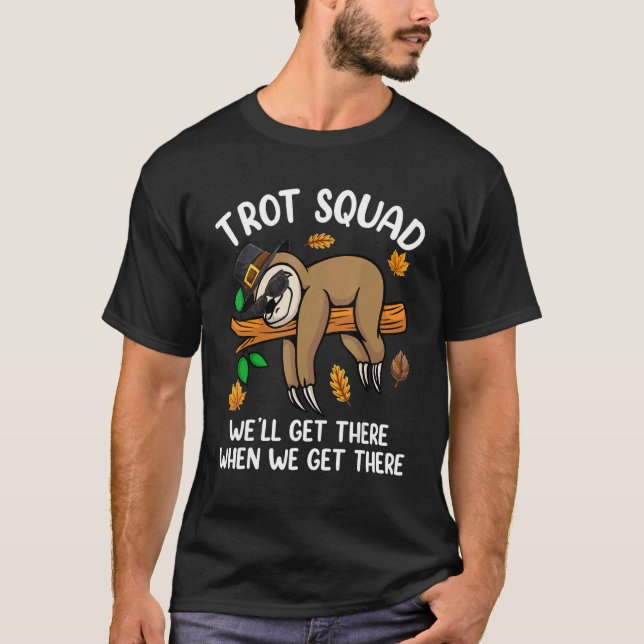 Trot Running  Pilgrim Sloth Thanksgiving Trot Squa T-Shirt (Front)