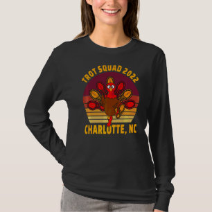 Trot Squad 2022 Charlotte Nc Thanksgiving Runner C T-Shirt