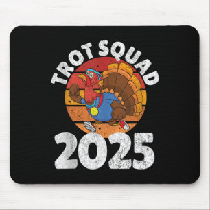 Trot Squad 2025, Thanksgiving Turkey Running Runne Mouse Pad