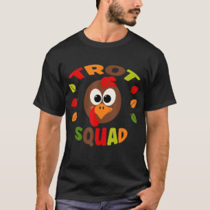 Trot Squad Cute Turkey Thanksgiving Running Costum T-Shirt