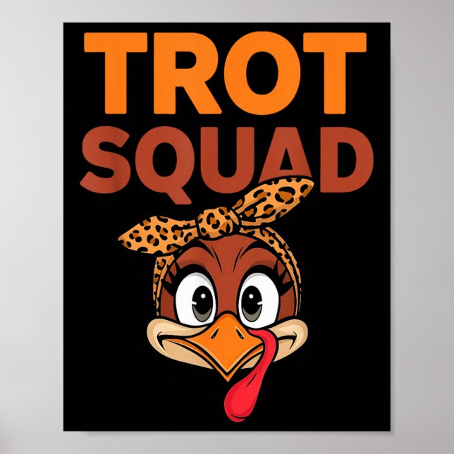 Trot Squad Funny Turkey Face Thanksgiving Men Wome Poster (Front)