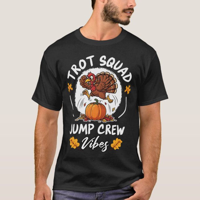 Trot Squad Jump Crew Vibes T-Shirt (Front)