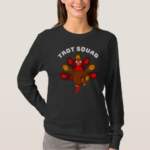 Trot Squad Thanksgiving Turkey Running Shoes Feath T-Shirt