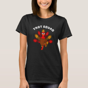 Trot Squad Thanksgiving Turkey Running Shoes Feath T-Shirt