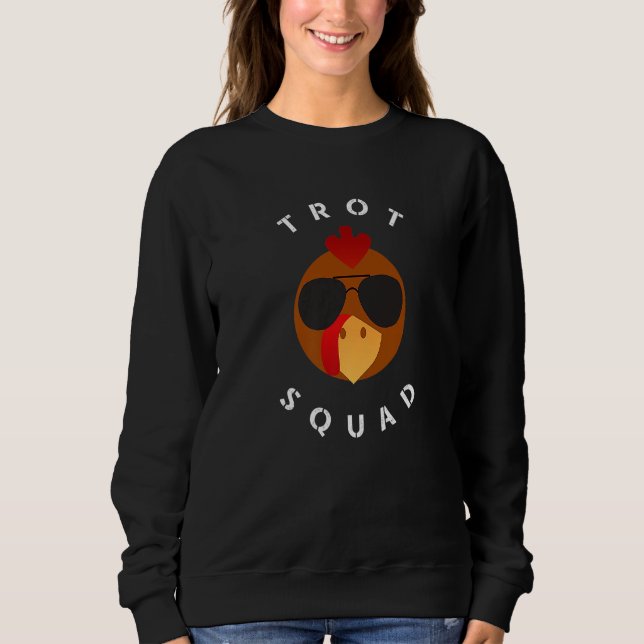 Trot Squad Turkey Face With Sunglasses Sweatshirt (Front)