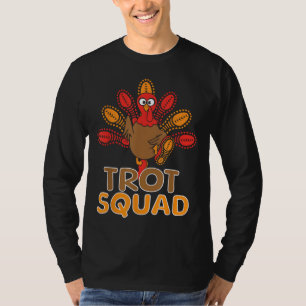 Trot Squad Turkey Trot Family Thanksgiving Running T-Shirt