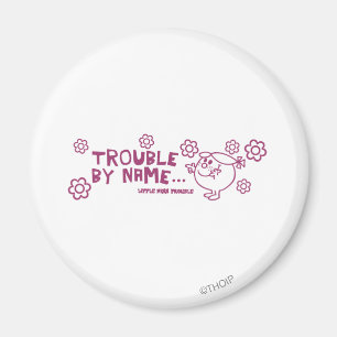 Trouble By Name Magnet