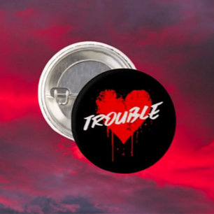 Trouble Dripping Heart Pin-Back Button