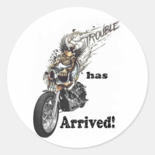 Trouble has Arrived Classic Round Sticker