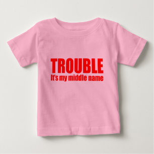 Trouble - It's my middle name (red) Baby T-Shirt