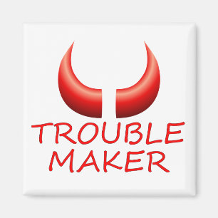 Trouble Maker and Devil Horns Square Magnet