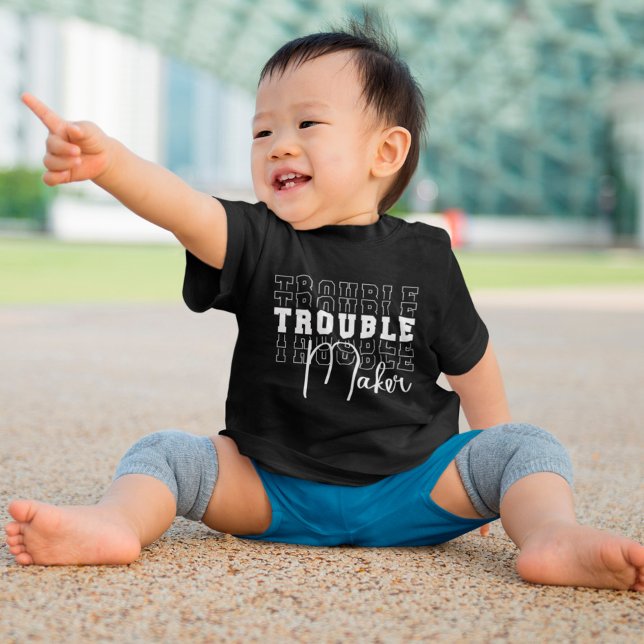 Trouble Maker Baby T-Shirt (Creator Uploaded)