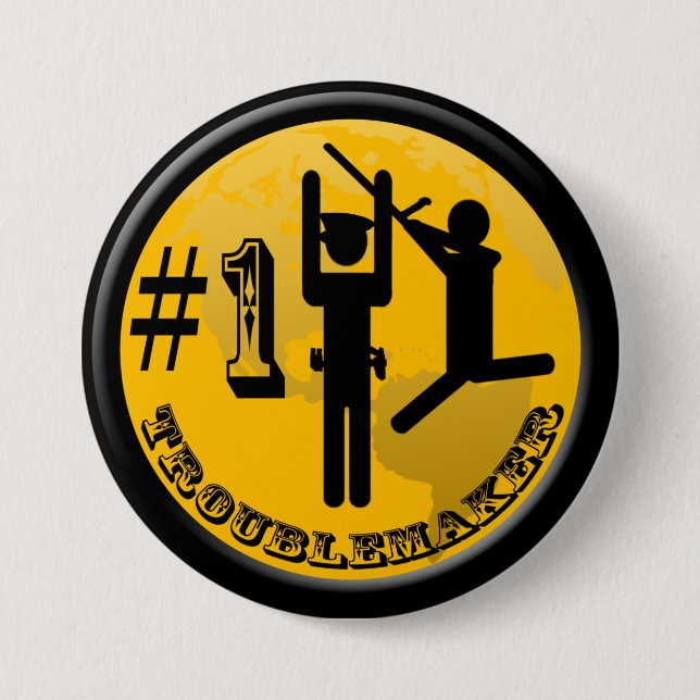 Trouble Maker Button (Front)