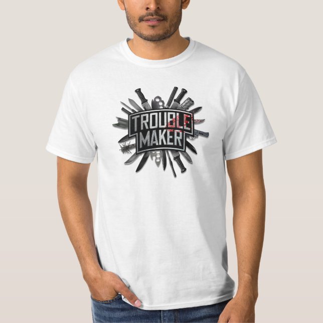 Trouble Maker T-Shirt (Front)