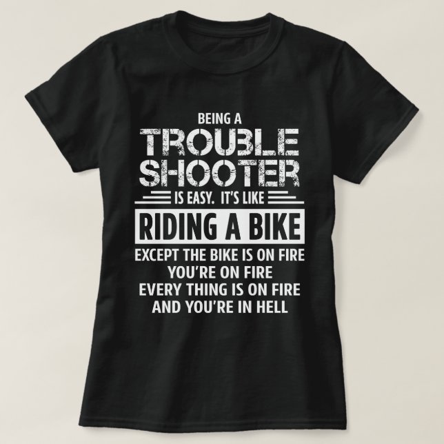 Trouble Shooter T-Shirt (Design Front)