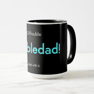 troubledad! - electric blue on black mug
