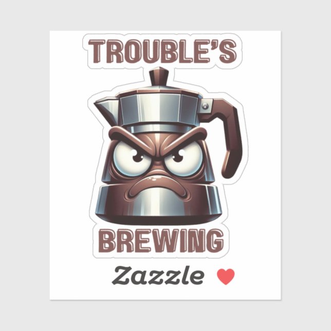 Trouble's Brewing - Angry Moka Espresso Pot (Sheet)