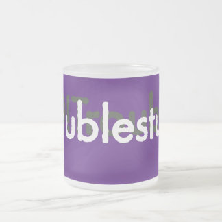 troublestuff! frosted glass coffee mug