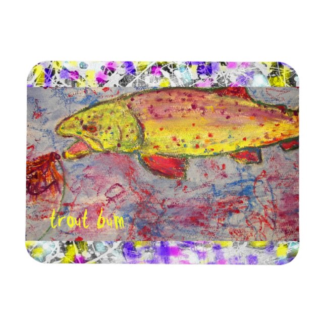 trout bum drip painting art magnet (Horizontal)