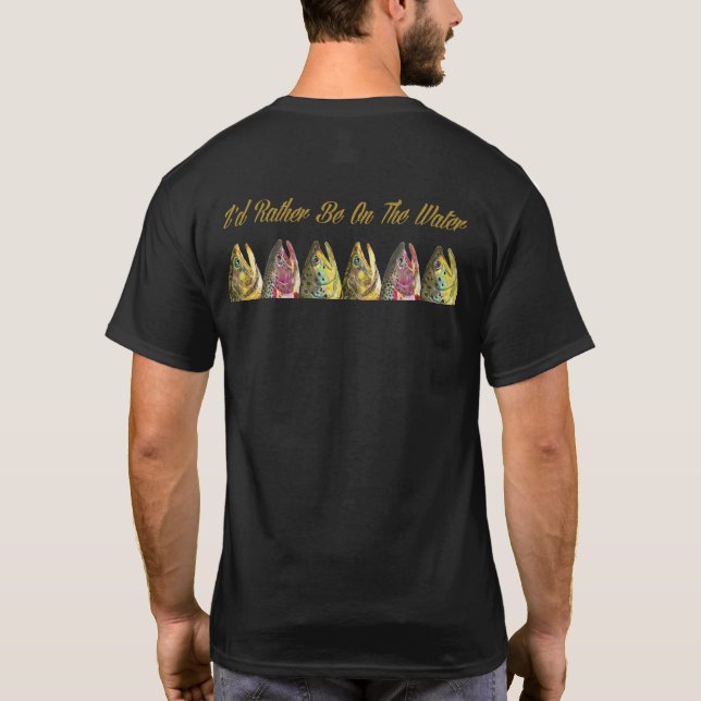Trout Fishing Angler's T-Shirt (Back)