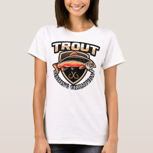 Trout Fishing Champion A Funny T-Shirt