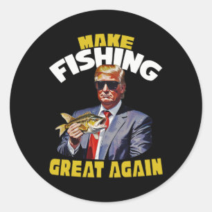 Trout Fishing Make Fishing Great Again Trump Won 2 Classic Round Sticker