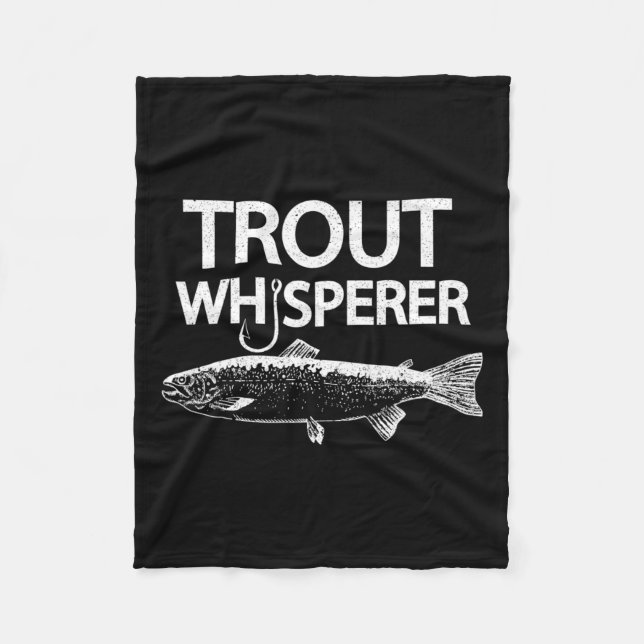 Trout Whisperer Funny Fly Fisherman Tee  Fleece Blanket (Front)
