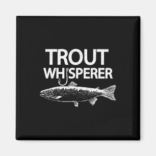 Trout Whisperer Funny Fly Fisherman Tee Magnet